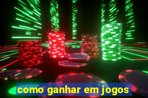 como ganhar em jogos